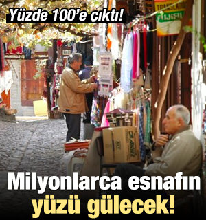 Esnafın Yüzü Gülecek! Yüzde 100’e Çıktı