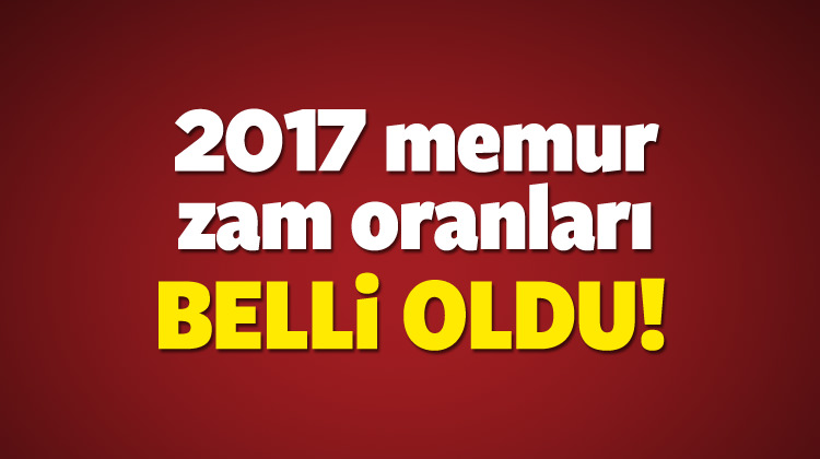 Memurlar 2017 Yılında Ne Kadar Zam Alacak? | Kamu - Memurlar Dünyası ...